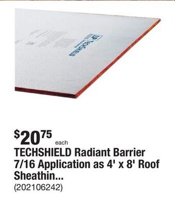The Home Depot Techshield radiant barrier 7/16 application as 4' x 8' roof sheathing panel offer