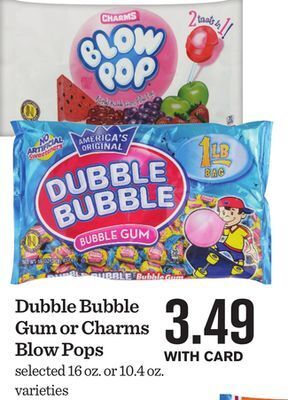 Mariano's Dubble bubble gum or charms blow pops offer