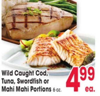 Jewel-Osco Wild caught cod, tuna, swordfish or mahi mahi portions offer
