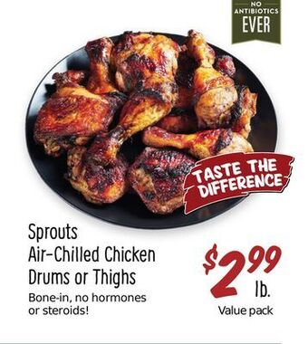 Sprouts Farmers Market Sprouts air-chilled chicken drums or thighs offer