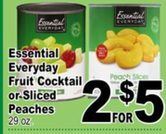 Superior Grocers Essential everyday fruit cocktail or sliced peaches offer