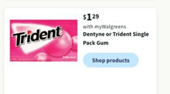 Walgreens Dentyne or trident single pack gum offer