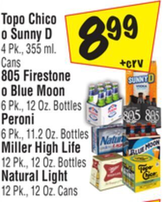 El Super Topo chico o sunny d 4 pk., 355 ml. cans 805 firestone o blue moon 6 pk., 12 oz. bottles peroni 6 pk., 11.2 oz. bottles mille offer