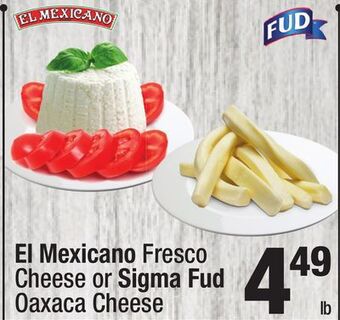 Super King Markets El mexicano fresco cheese or sigma fud oaxaca cheese offer