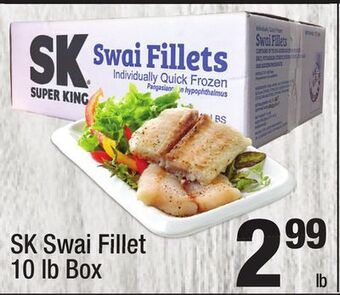Super King Markets Sk swai fillet offer