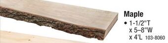 Menards Live edge timber co. 1-1/2 x 5 to 8 x 4' rustic maple live edge lumber offer