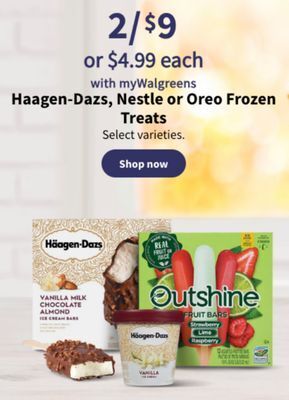 Walgreens Haagen-dazs, nestle or oreo frozen treats offer