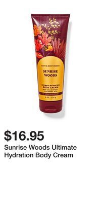 Bath & Body Works Sunrise woods ultimate hydration body cream offer