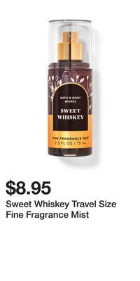 Bath & Body Works Sweet whiskey travel size fine fragrance mist offer