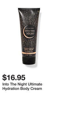 Bath & Body Works Into the night ultimate hydration body cream offer