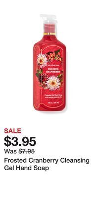 Bath & Body Works Frosted cranberry cleansing gel hand soap offer
