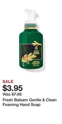 Bath & Body Works Fresh balsam gentle & clean foaming hand soap offer