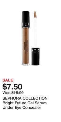 Kohl's Sephora collection bright future gel serum under eye concealer offer