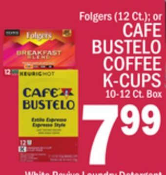 C Town Cafe bustelo coffee k-cups 10-12 ct. box offer