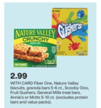 CVS Fiber one, nature valley biscuits, granola bars 5-6 ct., scooby-doo, fruit gushers, general mills treat bars, annie's or mott offer