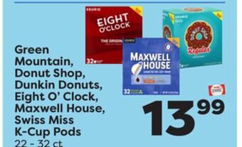 Weis Markets Green mountain, donut shop, dunkin donuts, eight o'clock, maxwell house, swiss miss k-cup pods offer