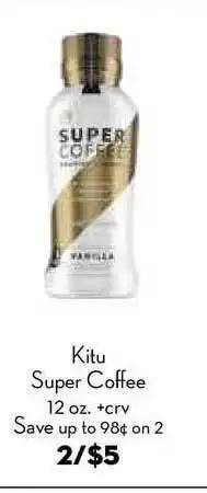 Bristol Farms Kitu Super Coffee offer