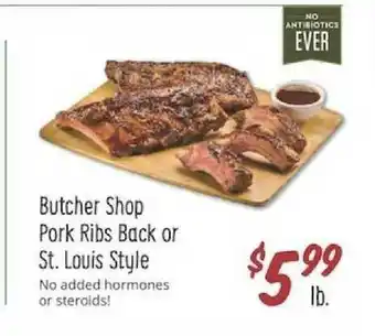 Sprouts Farmers Market Butcher Shop Pork Ribs Back Or St. Louis Style offer