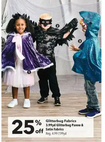 JOANN Glitterbug Fabrics 3.99yd Glitterbug Panne & Satin Fabrics 25% Off offer