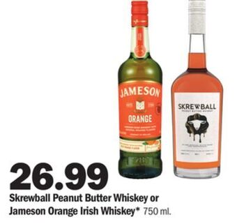 Meijer Skrewball peanut butter whiskey or jameson orange irish whiskey offer