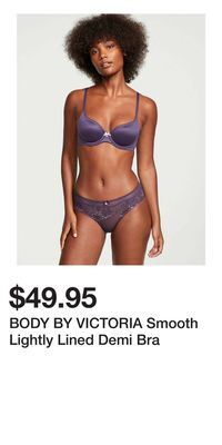 Victoria's Secret Body by victoria smooth lightly lined demi bra offer