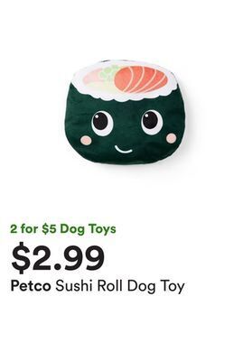 Petco Sushi roll dog toy offer