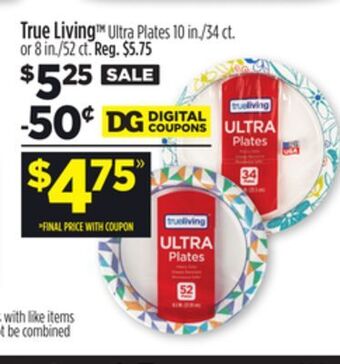 Dollar General True living ultra plates offer