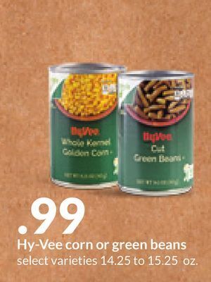 Hy-Vee Hy-vee corn or green beans offer