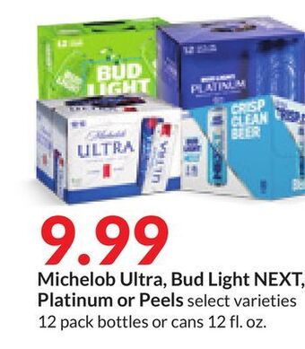 Hy-Vee Michelob ultra, bud light next, platinum or peels offer