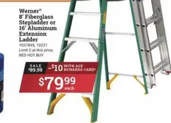Ace Hardware Werner® 8' Fiberglass Stepladder Or 16' Aluminium Extension Ladder offer