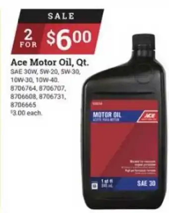 Ace Hardware Ace Motor Oil Qt. offer