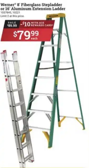 Ace Hardware Werner® 8' Fiberglass Stepaladder Or 16' Aluminium Extension Ladder offer