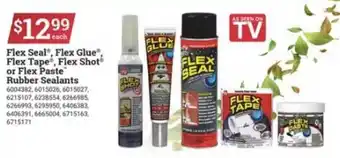 Ace Hardware Flex Seal®, Flex Glue®, Flex Tape®, Flex Shot® Or Flex Paste™ Rubber Sealants offer