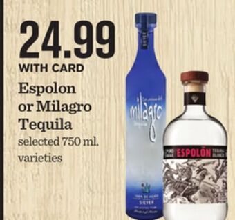 Mariano's Espolon or milagro tequila offer