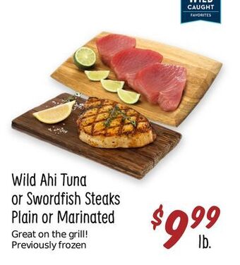 Sprouts Farmers Market Wild ahi tuna or swordfish steaks offer