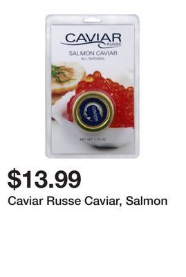 Wegmans Caviar russe caviar, salmon offer