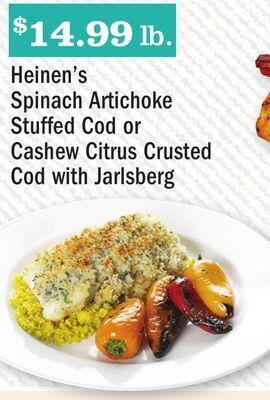Heinen's Heinen's spinach artichoke stuffed cod or cashew citrus crusted cod with jarlsberg offer