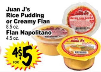 Superior Grocers Juan j's rice pudding or creamy flan 8.5 oz. flan napolitano 4.5 oz offer