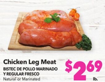 Vallarta Supermarkets Chicken leg meat/bistec de pollo marinado y regular fresco offer