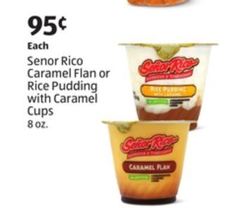 Aldi Senor rico caramel flan or rice pudding with caramel cups offer