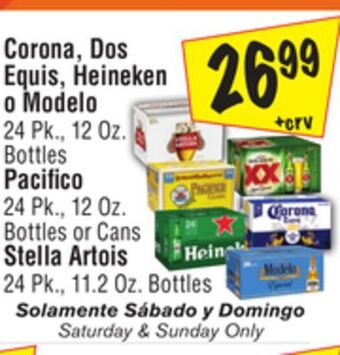 El Super Corona, dos equis, heineken o modelo 24 pk., 12 oz. bottles pacifico 24 pk., 12 oz. bottles or cans stella artois 24 pk., 11. offer