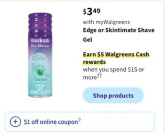 Walgreens Edge or skintimate shave gel offer