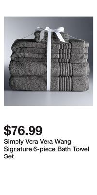 Kohl's Simply vera vera wang signature 6-piece bath towel set offer
