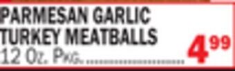 C Town Parmesan garlic turkey meatballs offer