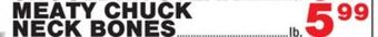 Bravo Supermarkets Meaty chuck neck bones offer