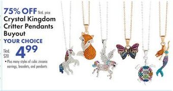 Boscov's Crystal kingdom critter pendants offer