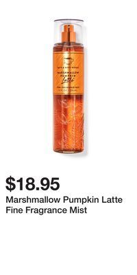 Bath & Body Works Marshmallow pumpkin latte fine fragrance mist offer