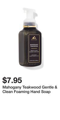 Bath & Body Works Mahogany teakwood gentle & clean foaming hand soap offer