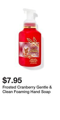 Bath & Body Works Frosted cranberry gentle & clean foaming hand soap offer