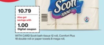 CVS Scott bath tissue 12 roll, comfort plus 18 double roll or paper towels 8 mega roll offer